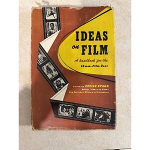 Ideas on Film: A Handbook for the 16 mm film user 1951